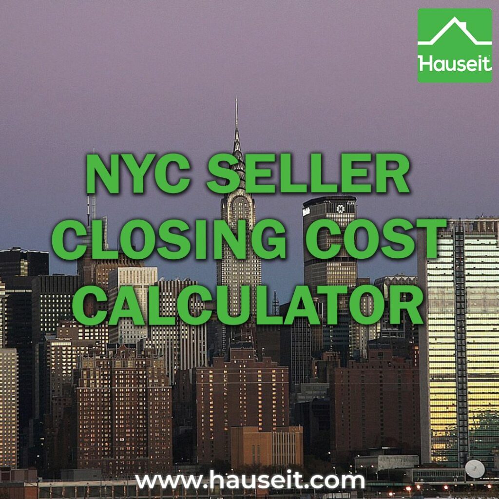 Estimate your closing costs when selling a condo, co-op or townhouse in NYC. See how much you'll pay in transfer taxes, commissions and fees.