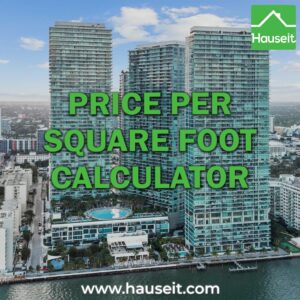Interactive price per square foot calculator for real estate. Calculate Purchase PPSF, Rental PPSF and lease price based on PPSF.