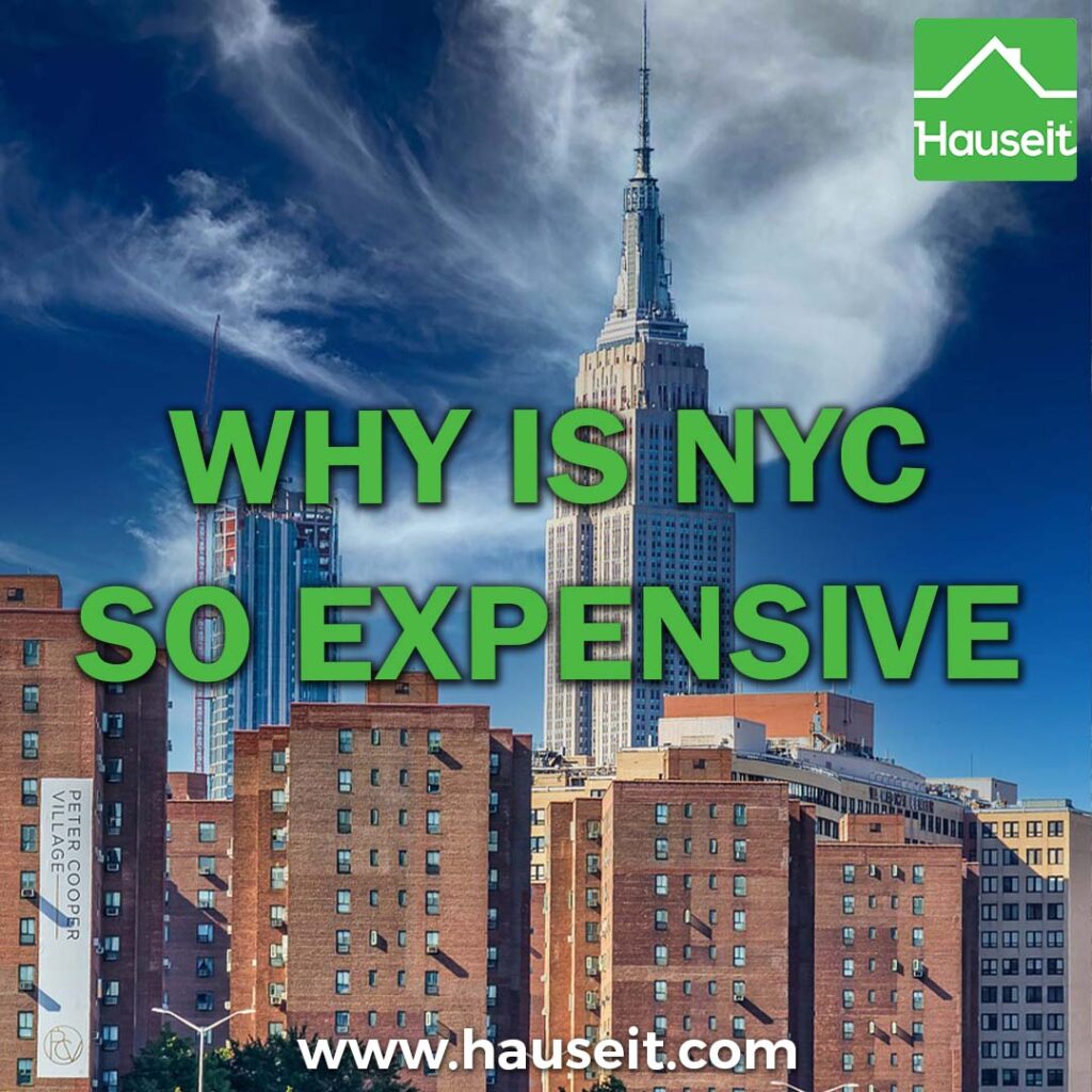 Just why is NYC so expensive? We explore the reasons behind New York City's affordability, from its size, housing demand, taxes, & more.