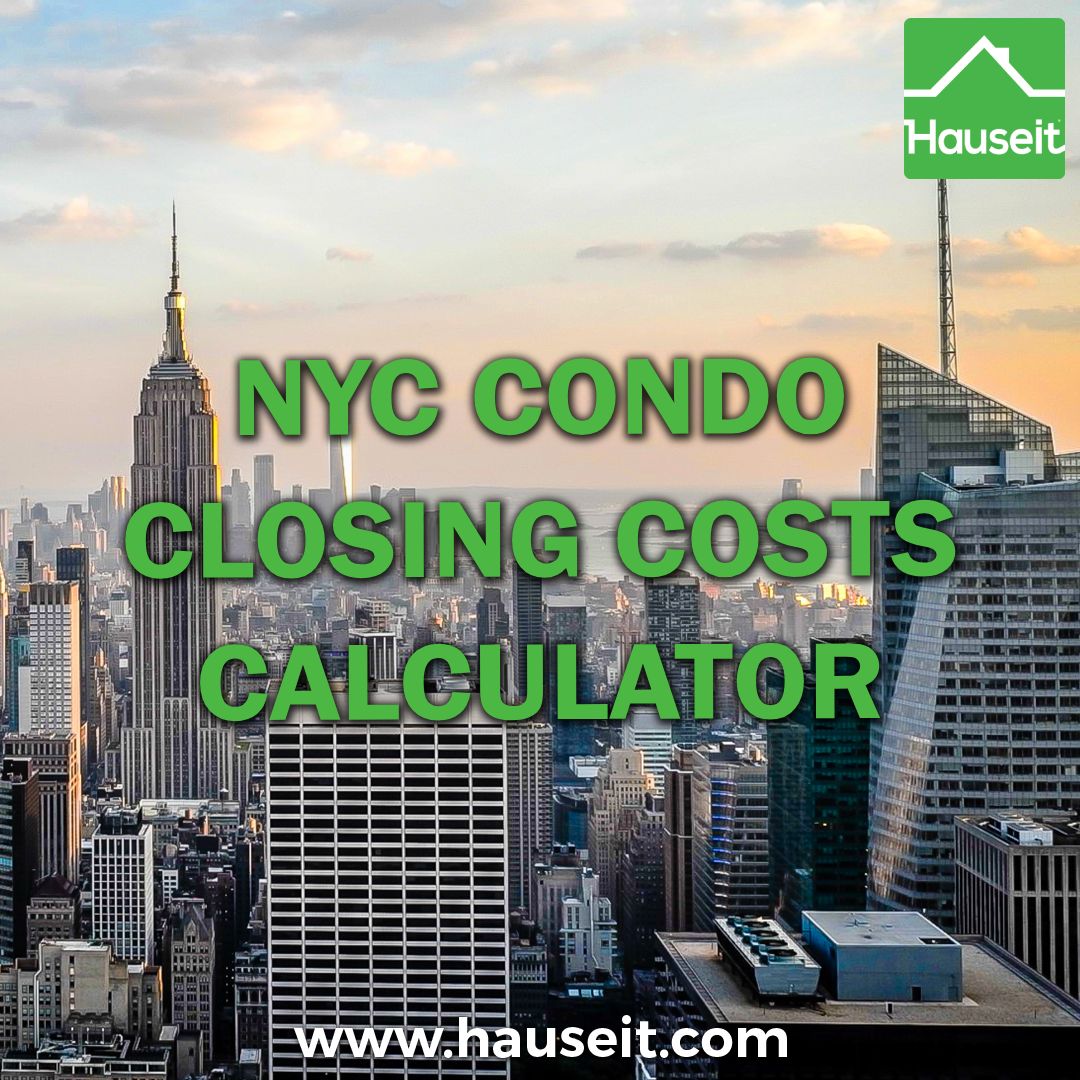 NYC Condo Closing Costs Calculator for Buyers & Sellers